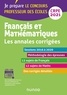 Frédérique Saez et Christel Le Bellec - Français et mathématiques - Les annales corrigées.