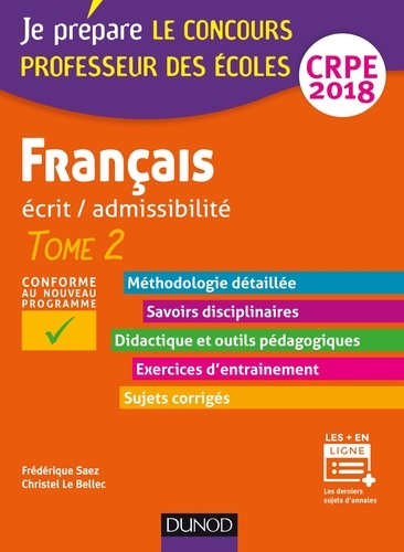 Frédérique Saez et Christel Le Bellec - Français - Professeur des écoles - Ecrit / admissibilité - CRPE 2018 - TOME 2.
