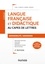 Langue française et didactique au CAPES de lettres. Admissibilité/admission 3e édition