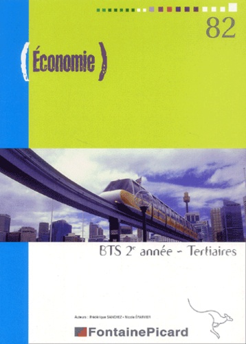 Frédérique Sanchez et Nicole Eparvier - Economie 2e année BTS tertiaires - Economie générale.