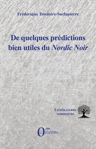 De quelques prédictions bien utiles du Nordic Noir