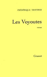 Frédérique Traverso - Les voyoutes.