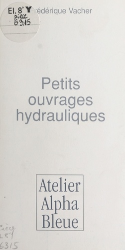 Petits ouvrages hydrauliques