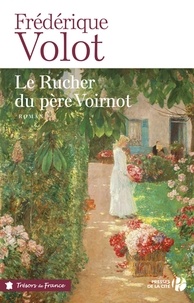 Frédérique Volot - Le Rucher du père Voirnot.