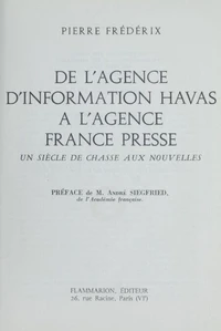 De l'agence d'information Havas à l'Agence France Presse