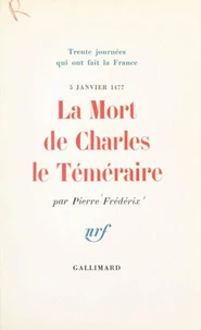La mort de Charles le Téméraire, 5 janvier 1477