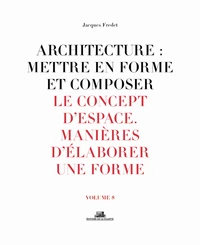 Architecture : mettre en forme et composer