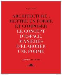 Architecture : mettre en forme et composer