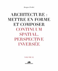 Architecture : mettre en forme et composer
