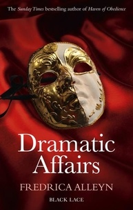 Fredrica Alleyn - Dramatic Affairs: Black Lace Classics.