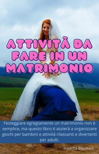 Attività da Fare in Un Matrimonio