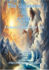 The Goodness of  GOD