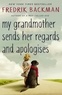 Fredrik Backman - My Grandmother sends Her Regards & Apologises.