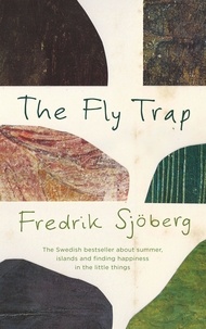Fredrik Sjöberg et Thomas Teal - The Fly Trap.