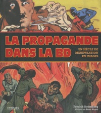 Fredrik Strömberg - La propagande dans la BD - Un siècle de manipulation en images.