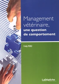 Management vétérinaire, une question de comportement