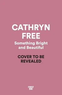 Something Bright and Beautiful