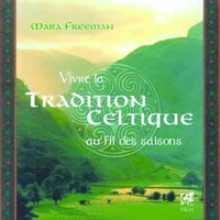 Vivre la tradition celtique