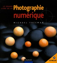 Le grand livre de la photo numérique