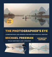 Michael Freeman The Photographer's Eye Remastered /anglais