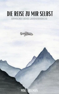 Die Reise zu mir selbst
