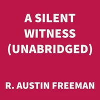 A Silent Witness (UNABRIDGED)