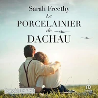 Le Porcelainier de Dachau