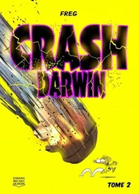 Crash Darwin Tome 2