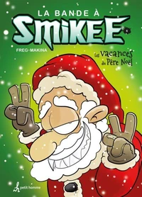 La bande a smikee v 06 les vacances du pere noel