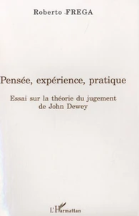 Pensée, expérience, pratique