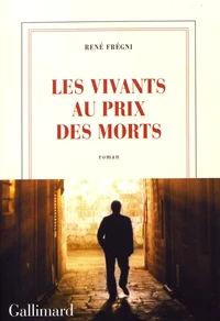 Les vivants au prix des morts