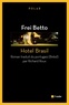 Frei Betto - Hotel Brasil.