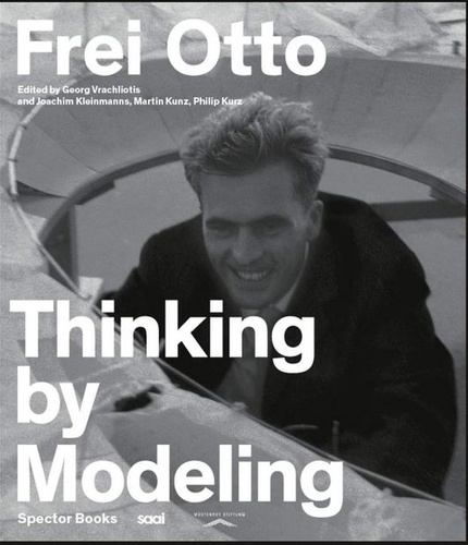 Frei Otto - Frei Otto model concepts.