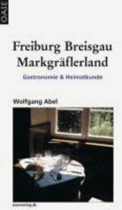 Freiburg, Breisgau, Markgräflerland - Gastronomie & Heimatkunde.