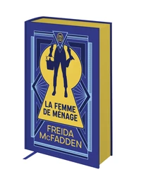 La femme de ménage Tome 1 . Edition collector