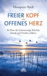 Freier Kopf - offenes Herz