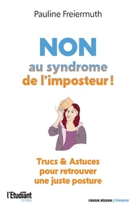 Non au syndrome de l'imposteur !
