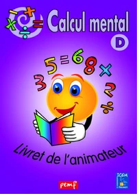 Calcul mental - Niveau D - Livret de l'animateur