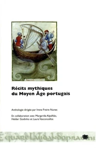 Récits mythiques du Moyen Age portugais