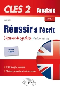 CLES 2 Anglais B2/B2+ Réussir à l'écrit : l'épreuve de synthèse