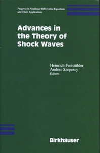 Advances in the Theory of Shock Waves