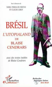 Brésil, l'Utopialand de Blaise Cendrars