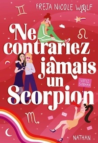 Freja Nicole Woolf - Ne contrariez jamais un Scorpion.
