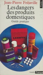  Frejaville - Les Dangers des produits domestiques - Guide pratique.