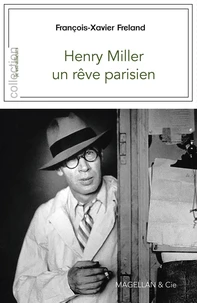Henry Miller, un rêve parisien
