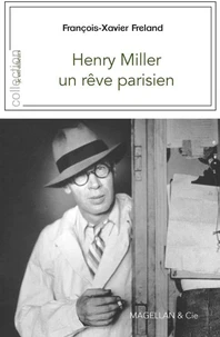 Henry Miller, un rêve parisien