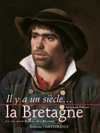La Bretagne. La Vie Quotidienne Des Bretons