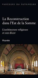 La reconstruction dans l'Est de la Somme