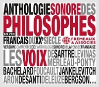  Fremeaux & Associés - Anthologie sonore des philosophes français du XXe siècle - Version commentée de l'anthologie sonore de la pensée française. 7 CD audio