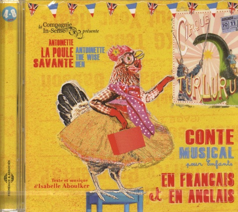 Isabelle Aboulker - Antoinette la poule savante - Conte musical pour enfants en français et en anglais. 1 CD audio